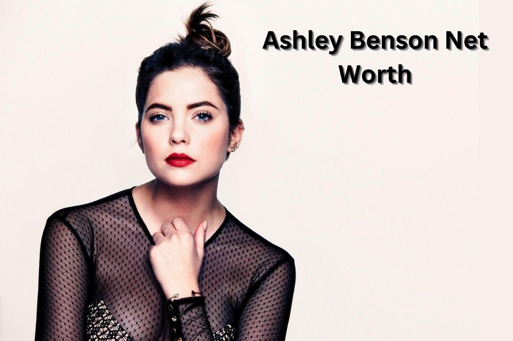 Ashley-Benson-Net-Worth