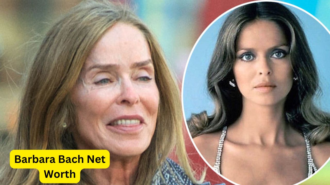 Barbara Bach Net Worth