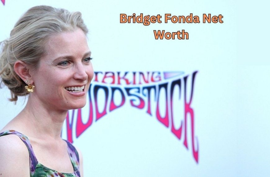 Bridget Fonda Net Worth and Career Earnings Breakdown