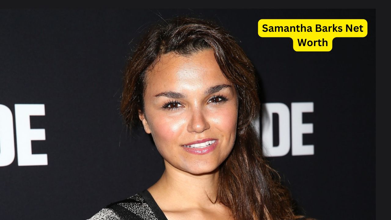 Samantha Barks Net Worth