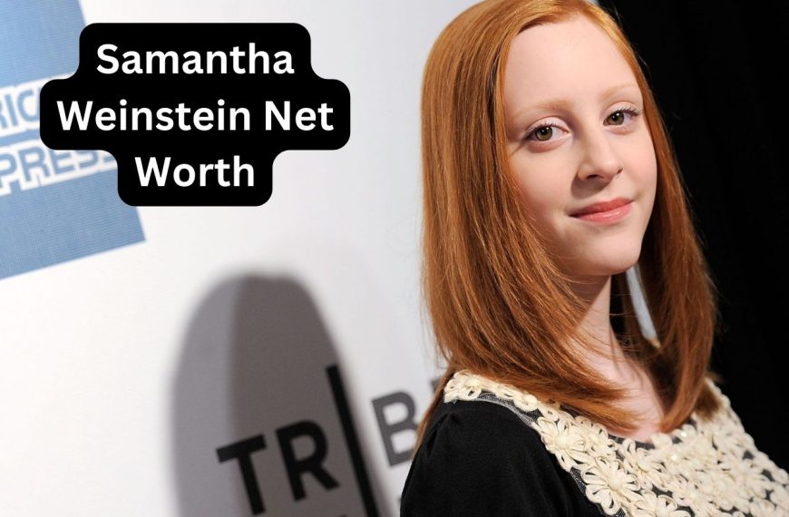 Samantha-Weinstein-Net-Worth