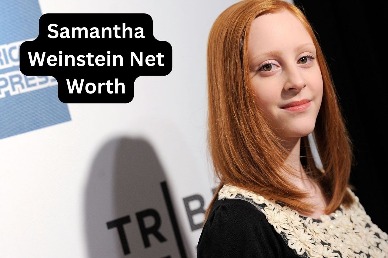 Samantha-Weinstein-Net-Worth