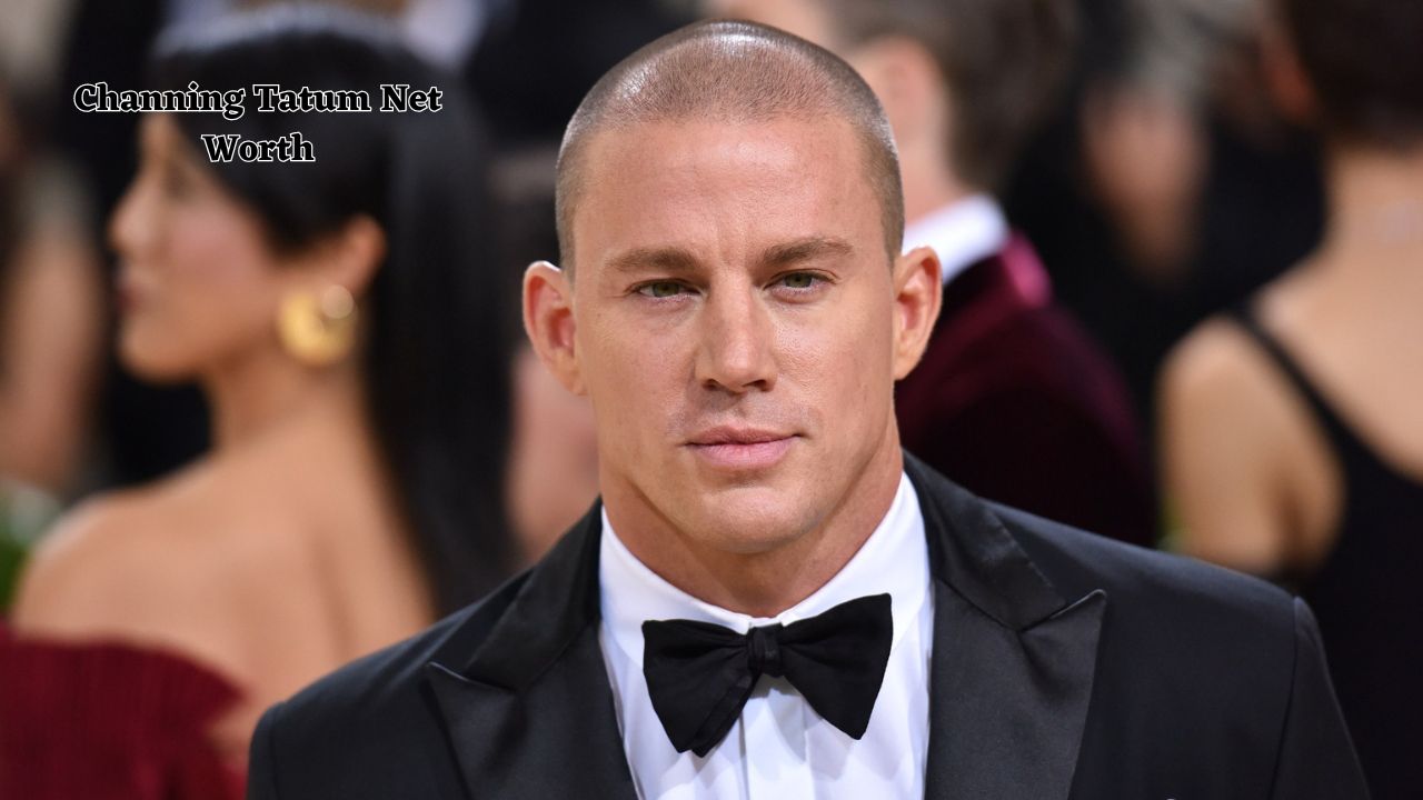 Channing Tatum net worth