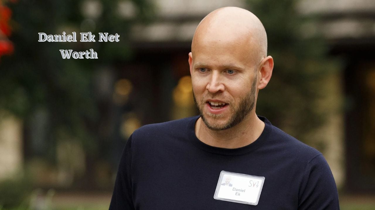 Daniel Ek net worth