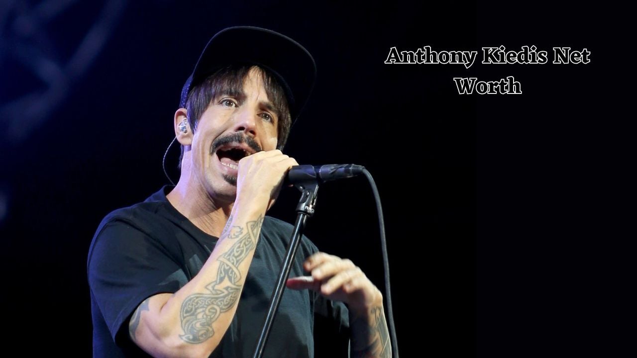 Anthony Kiedis net worth