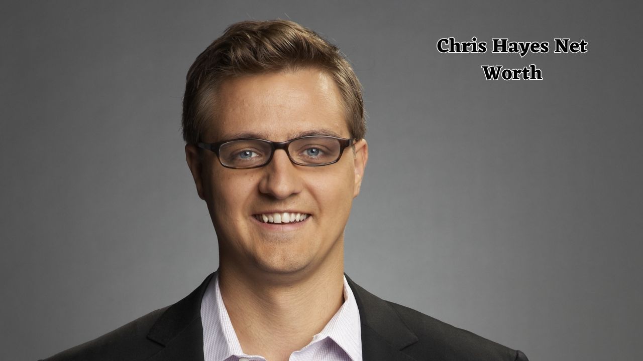 Chris Hayes net worth