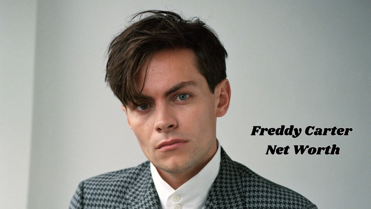 Freddy Carter Net Worth