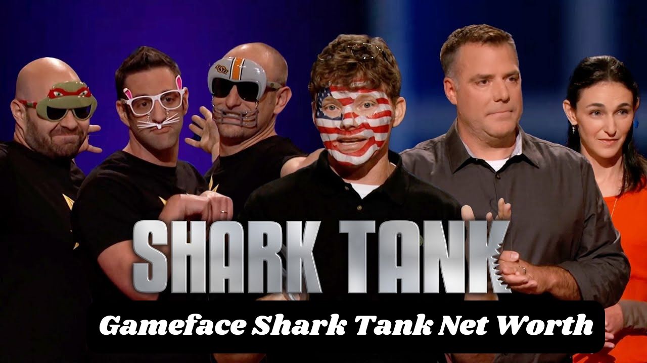 Gameface Shark Tank net worth