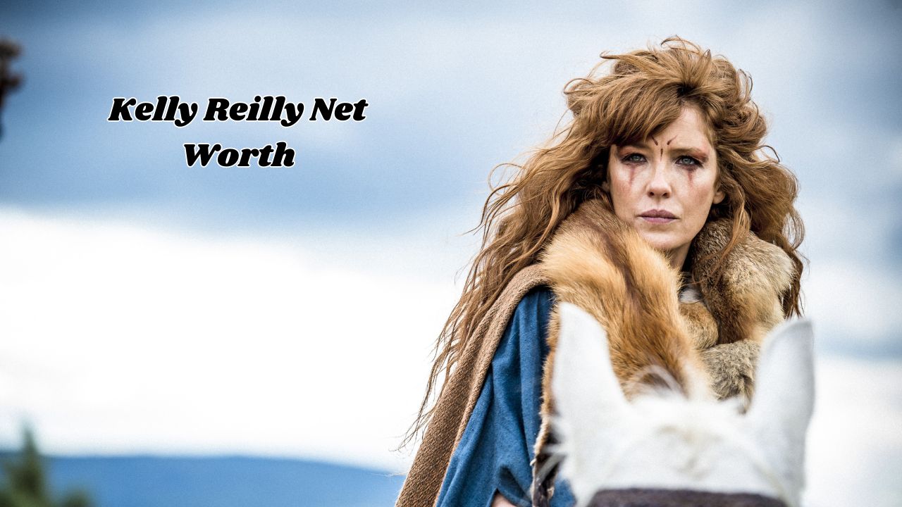 Kelly Reilly net worth