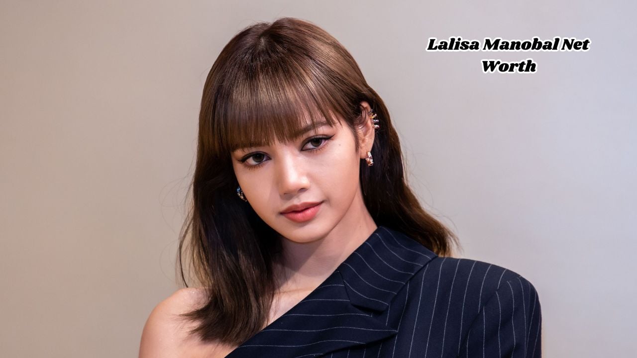 Lalisa Manobal net worth