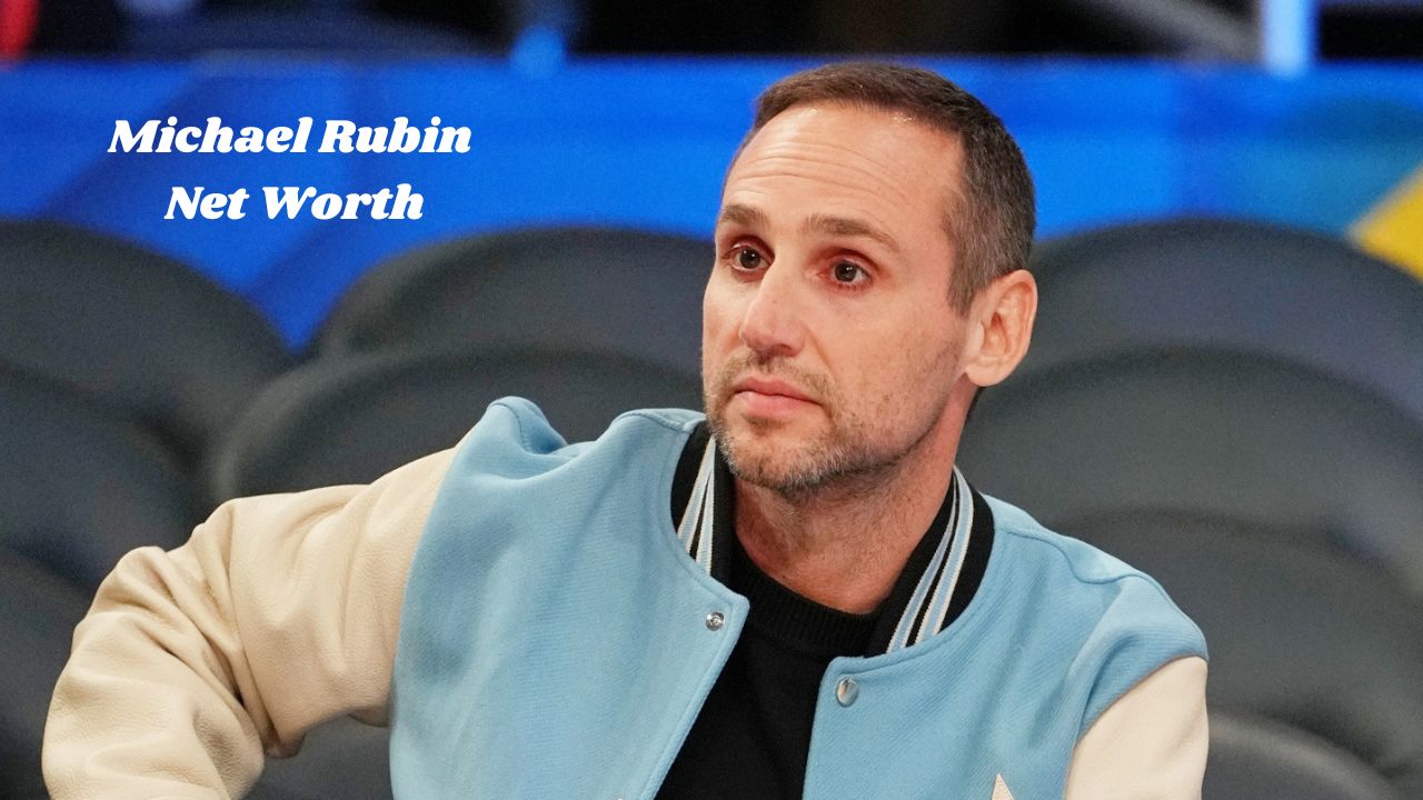 Michael Rubin Net Worth