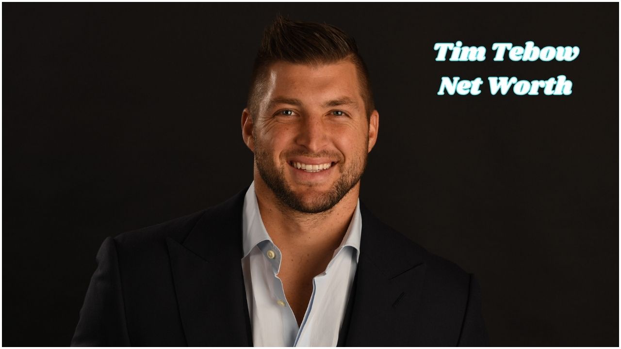 Tim Tebow Net Worth