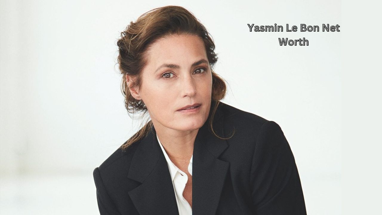 Yasmin Le Bon net worth